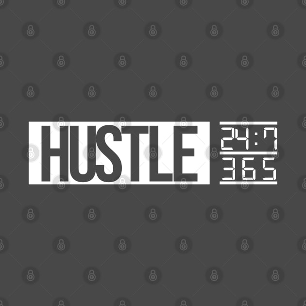 Hustle Time (white txt) by artofplo