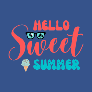 Hello sweet summer T-Shirt