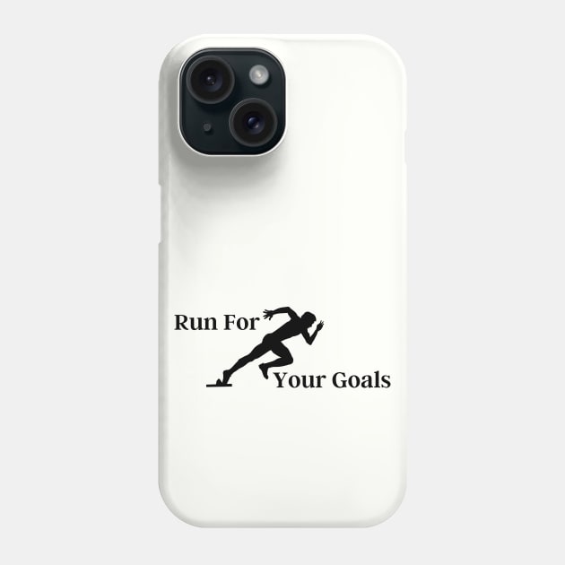 Run For Your Goals Phone Case by Eduard Litvinov