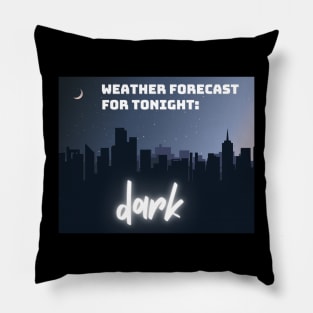 Weather Forecast For Tonight Dark Pillow