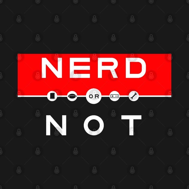 Nerd or Not Retro by CretinsGuild