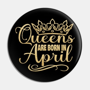 Queens are born in April Pin