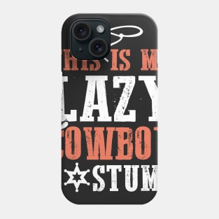 This Is My Lazy Cowboy Costume Phone Case