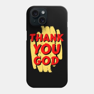 Thank You God | Christian Phone Case