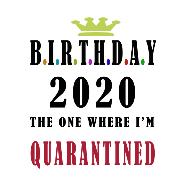 birthday 2020 quarantine by Elegance14