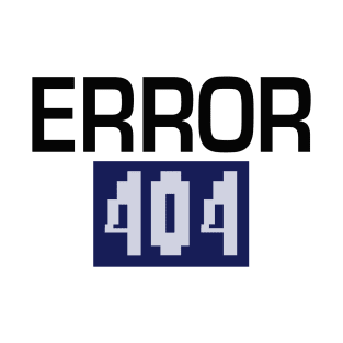 Error 404 T-Shirt