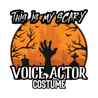 This Is My Scary Voice Actor Costume T-Shirt