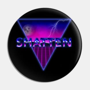 80s Theme Shatten Pin