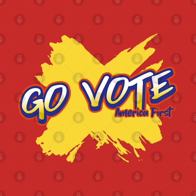 Go Vote, America First by Vitalware