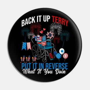 Back It Up Terry Put It In Reverse Fireworks Fun 4th Of July Pin