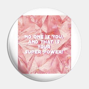 Super-Power Pin