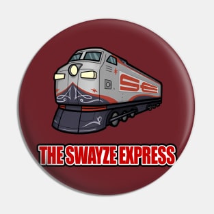 The Swayze Express Pin