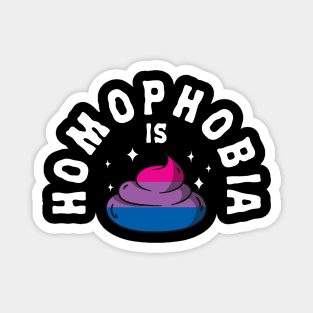 Homophobia Is Poop LGBT Funny Bi Pride Magnet