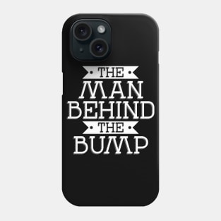 The man behind the bump Phone Case