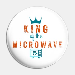 king of the microwave Pin