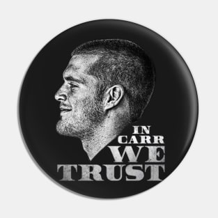 IN DEREK CARR WE TRUST Pin