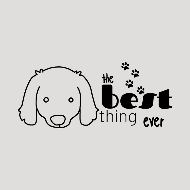 the best thing ever dog by duddleshop