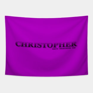 CHRISTOPHER. MY NAME IS CHRISTOPHER. SAMER BRASIL Tapestry