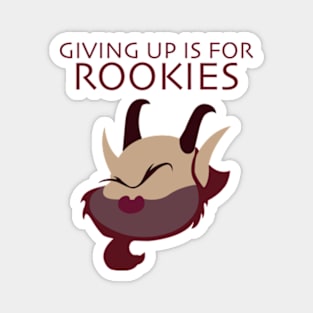 Giving Up Is For Rookies - Hercules Magnet