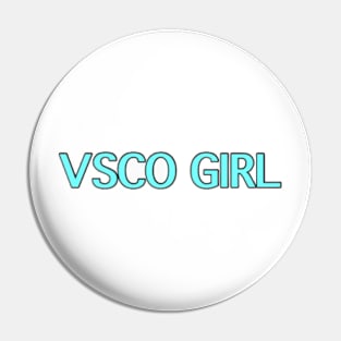 VSCO GIRL (blue) Pin