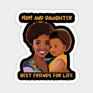 Mom and Daughter Best Friends For Life Mother's Day Gift Magnet