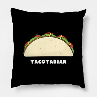 Tacotarian - Funny Taco Saying Pillow