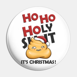 Ho Ho Holy Shit Its Christmas Cute Poop Pin