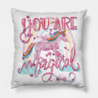 You are magical Pillow