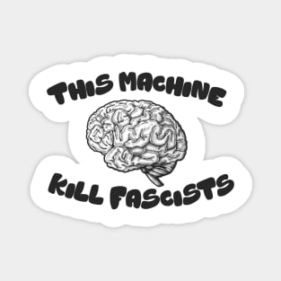AntiFa ~ This Machine Kills Fascists ~ Fascism Magnet