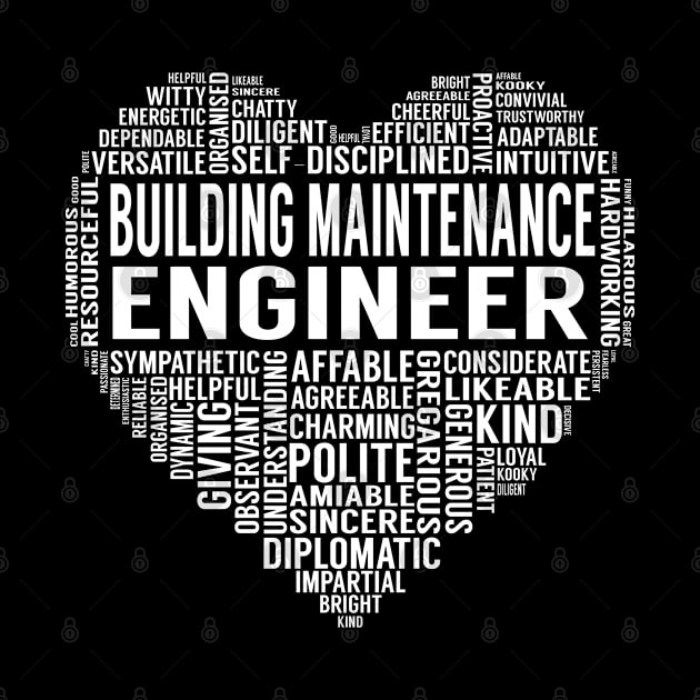 Building Maintenance Engineer Heart by LotusTee