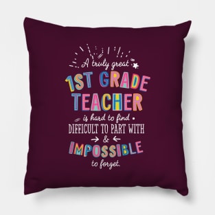 A truly Great 1st Grade Teacher Gift - Impossible to forget Pillow