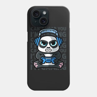 Can't Hear You I'm Gaming - Giant panda bear gamer graphic Phone Case