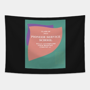 pioneer service school 2023 Tapestry