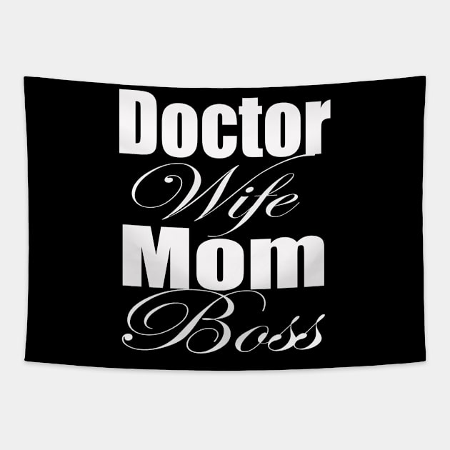 Doctor Wife Mom Boss Tapestry by Dara4uall