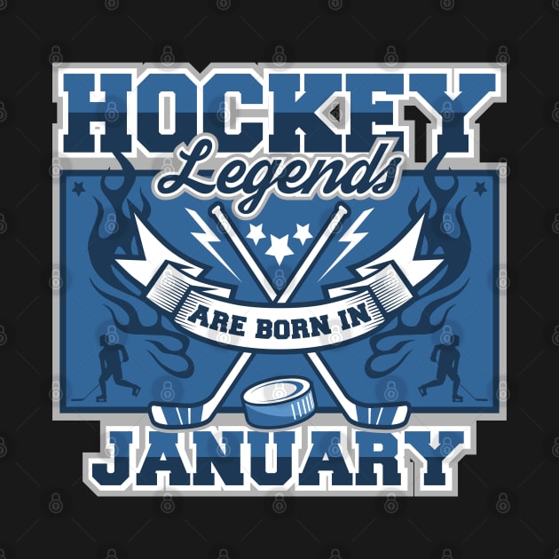 Hockey Legends Are Born In January by RadStar