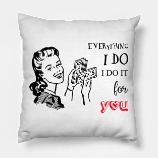 Woman, Money, and Love Quote, Retro style illustration Pillow