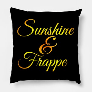 Sunshine & Frappe Coffee lover Coffee addict I love Coffee and Summer Pillow