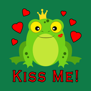 Frog Prince Kiss Me T-Shirt