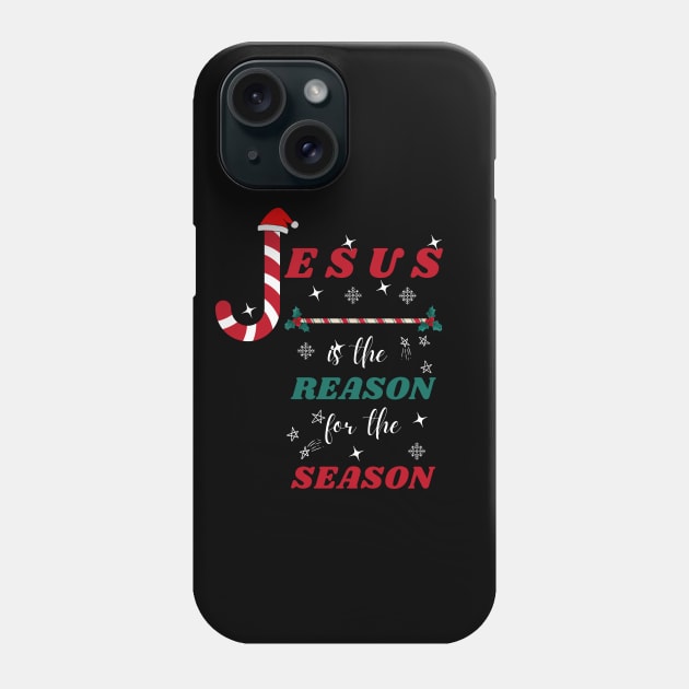 Jesus is the reason for the season Phone Case by Mr.Dom store