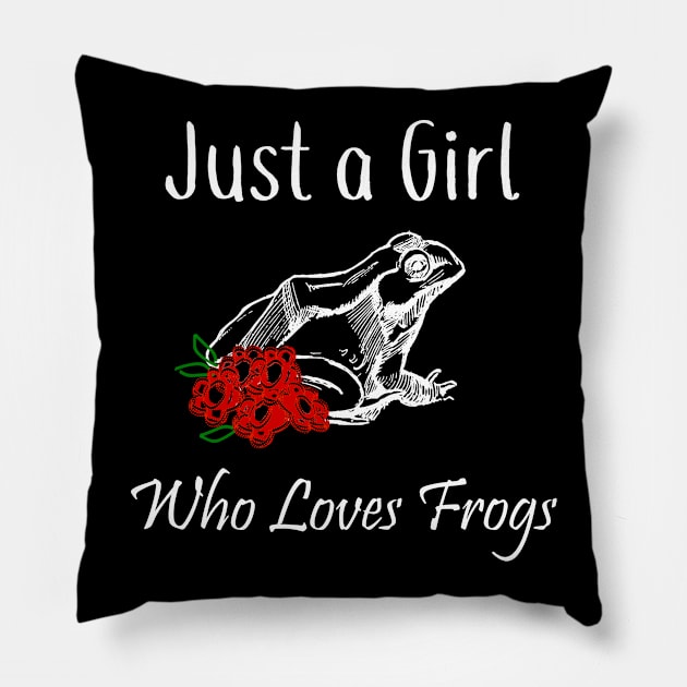 Frog Just a Girl Who Loves Frogs Pillow by StacysCellar