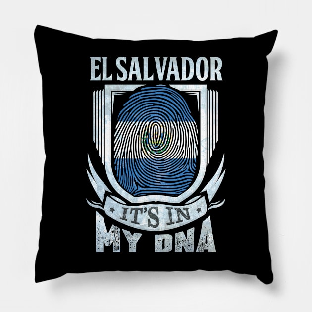 El Salvador It's In My DNA - Gift For Salvadoran With Salvadoran Flag Heritage Roots From El Salvador Pillow by giftideas