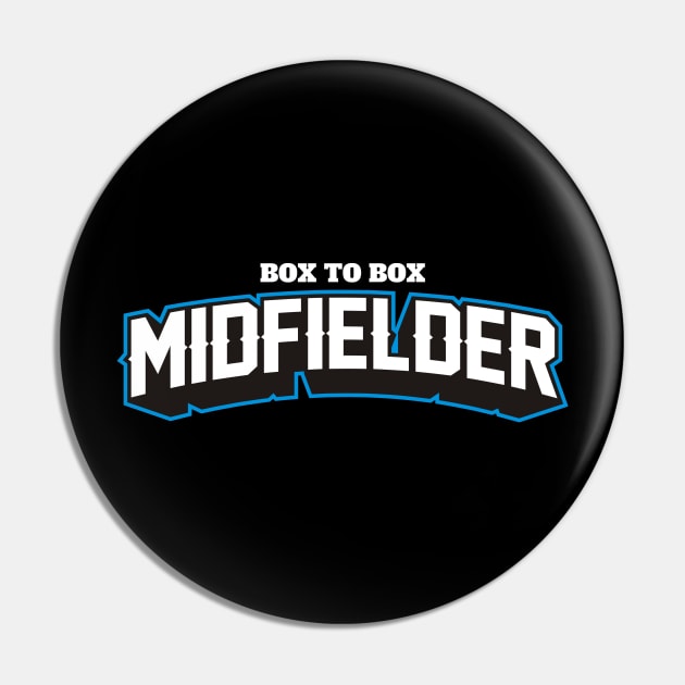BOX TO BOX MIDFIELDER Pin by MUVE