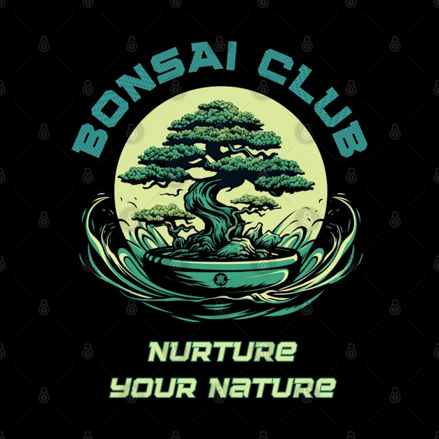 The Space Age BONSAI CLUB Nurture Your Nature for Bonsai Tree Lovers by WA-FUSION