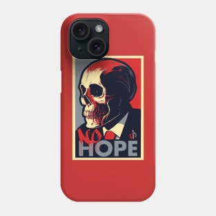 NO HOPE Phone Case