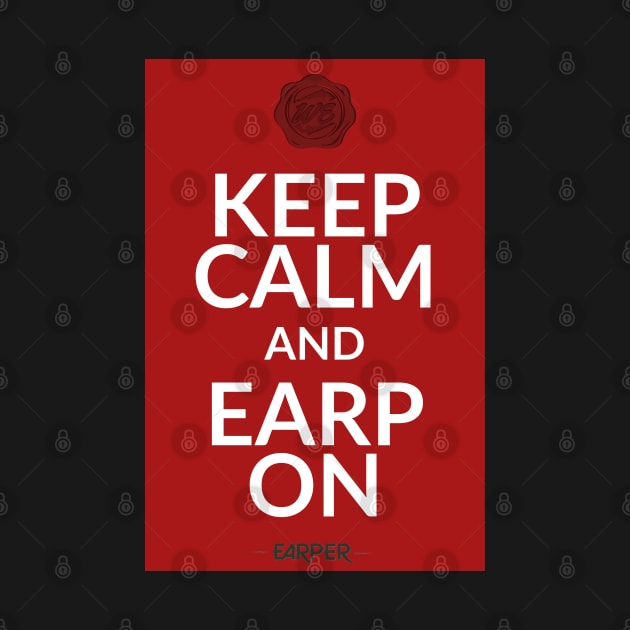 Keep Calm and Earp On! by SurfinAly Design 