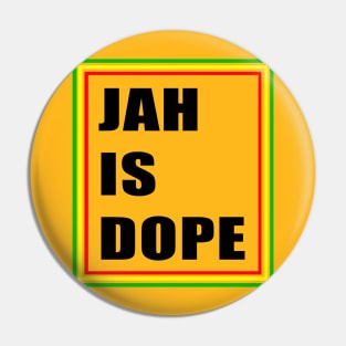 jah is dope Pin