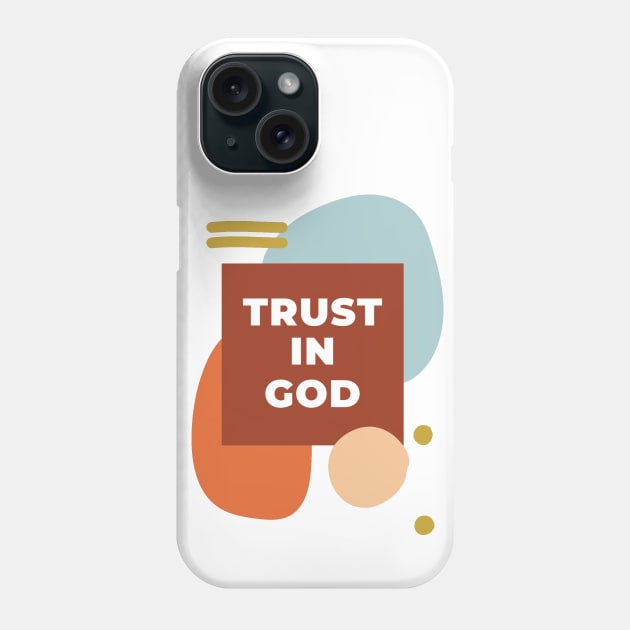 Trust In God Christian | Jesus Disciple design Phone Case by Happy - Design