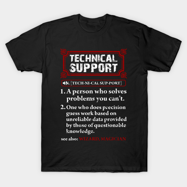 Tech Support Definition Shirt-Funny T Shirt - Trend - T-Shirt | TeePublic