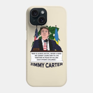 War is always an evil Never a good - Jimmy Carter Ukrainian American Flag Phone Case