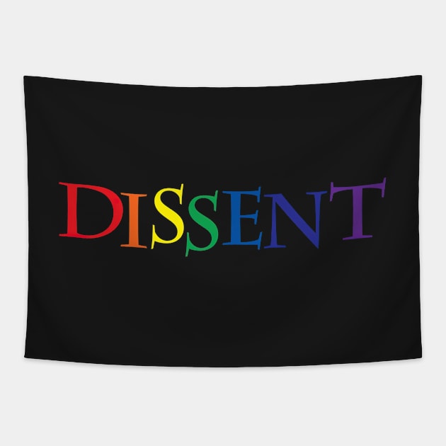 Dissent Rainbow Tapestry by secretgardener